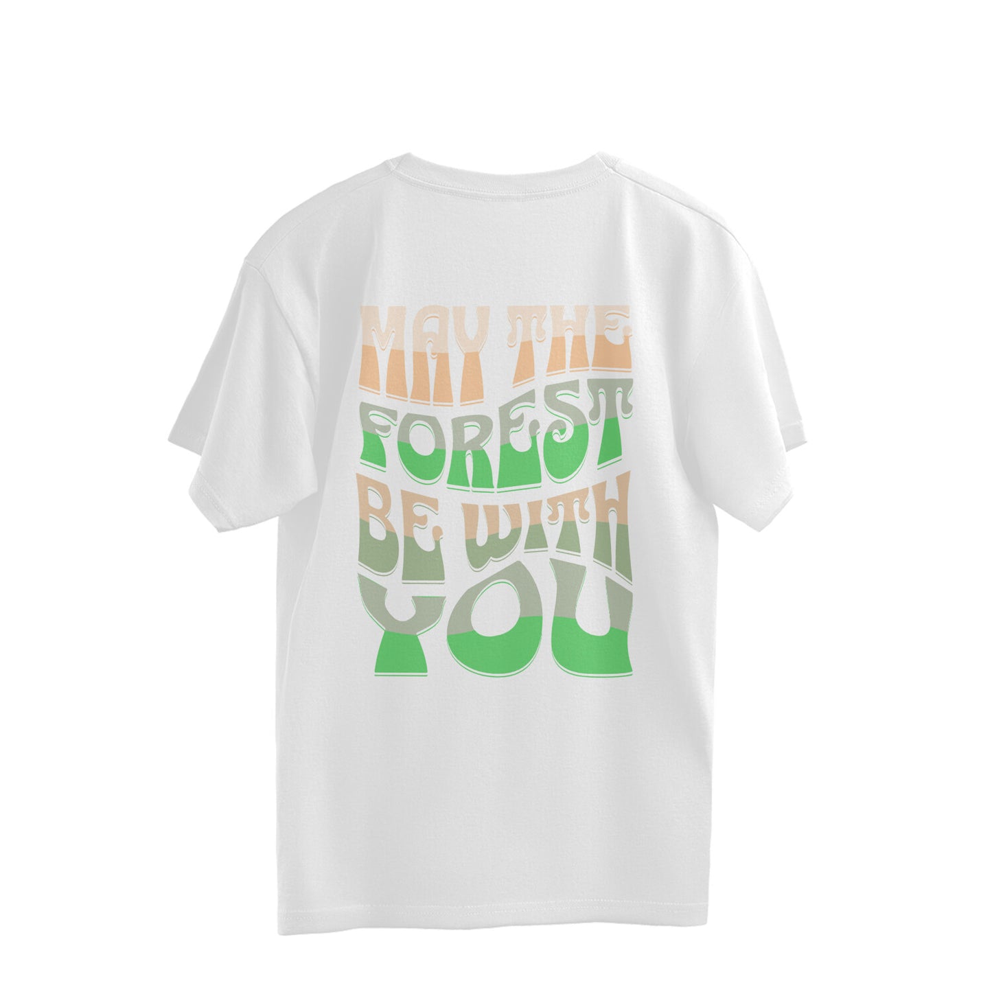 May The Forest Be With You Overhalf T-shirt