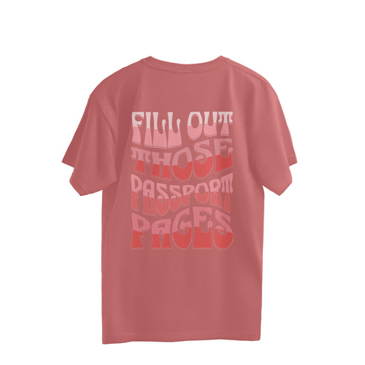 Fill Out Those Passport Pages Overhalf T-shirt