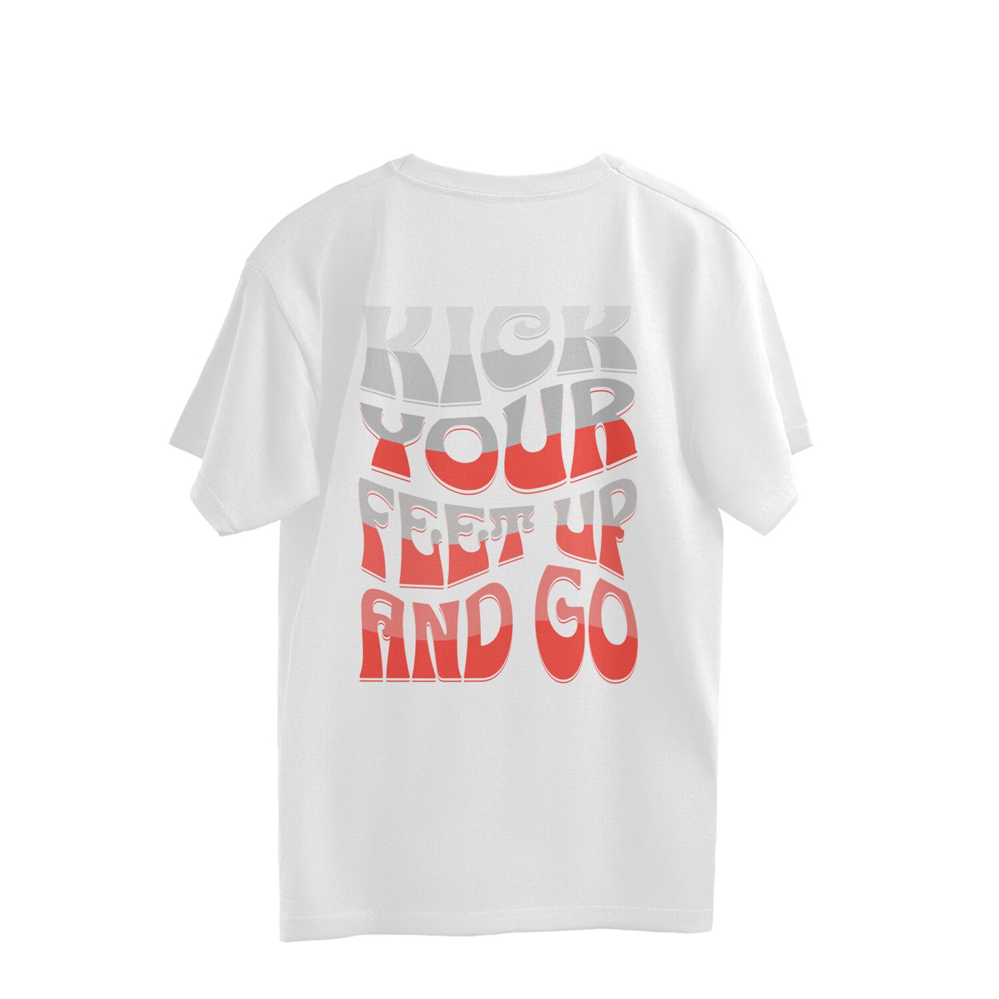 Kick Your Feet Up And Go Overhalf T-shirt