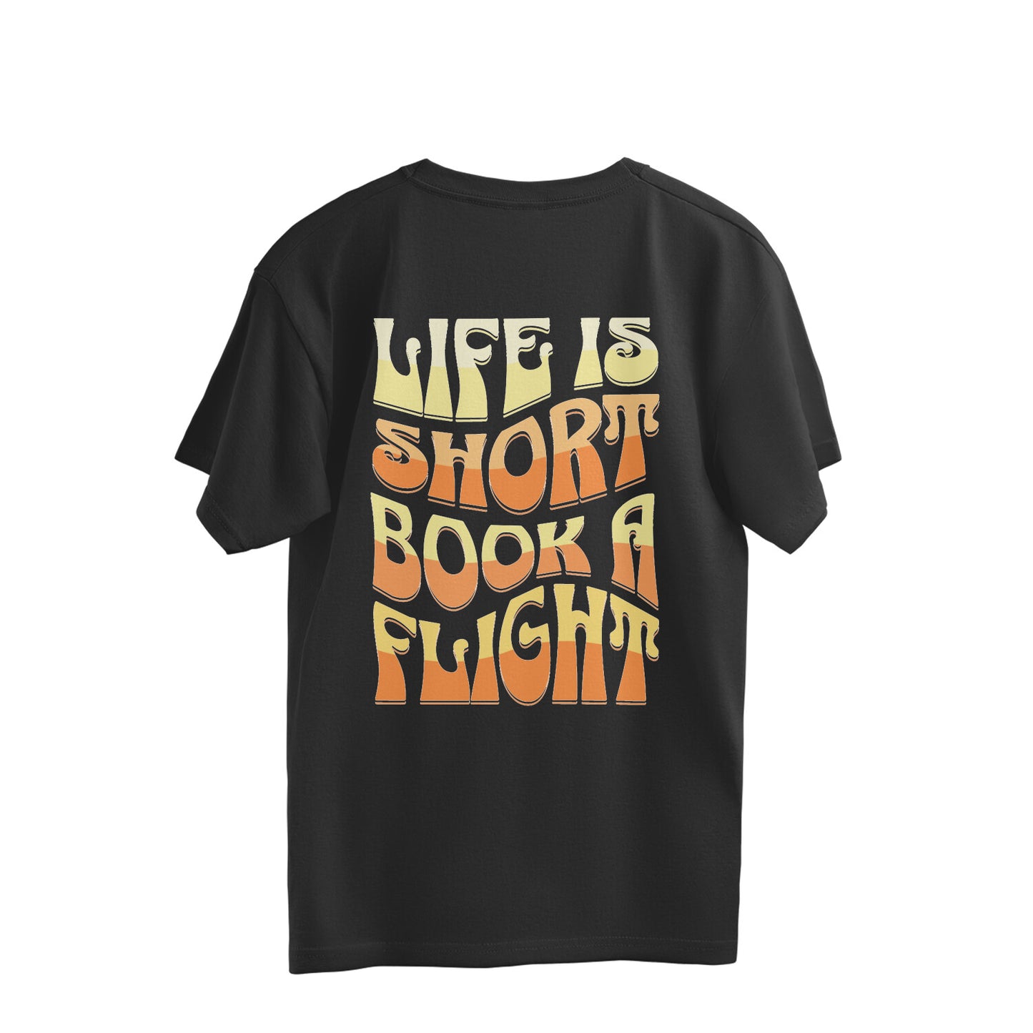 Life is Short Book a Flight Overhalf T-shirt