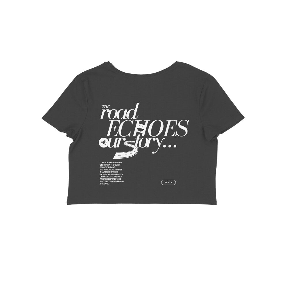 The Road Echoes Our Story Crop Top