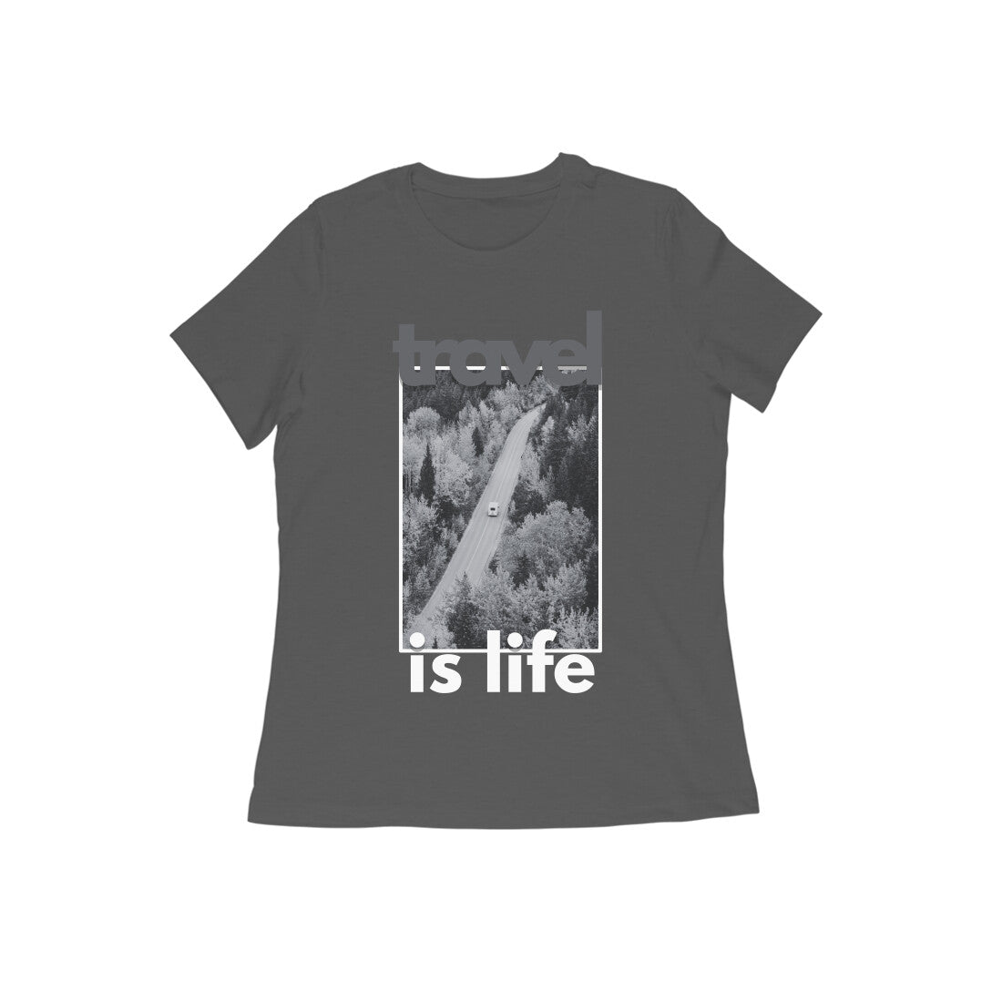 Travel is Life Gray Women's T-shirt