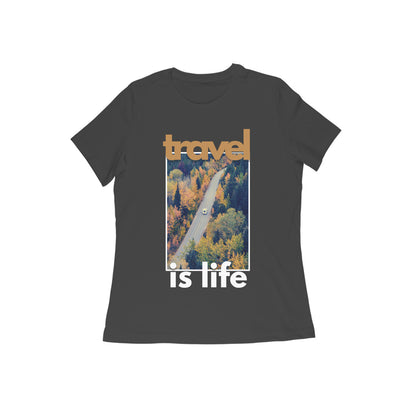 Travel is Life Yellow Women's T-shirt
