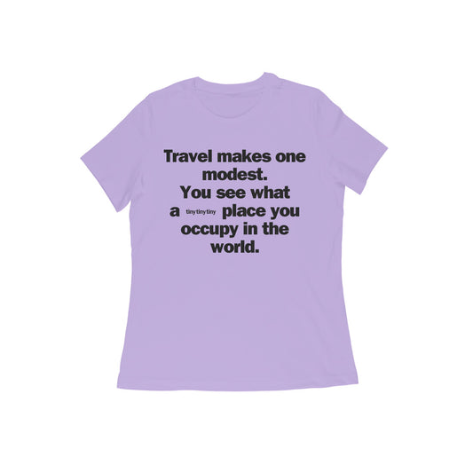 Travel makes one modest... Black Text Women's T-shirt